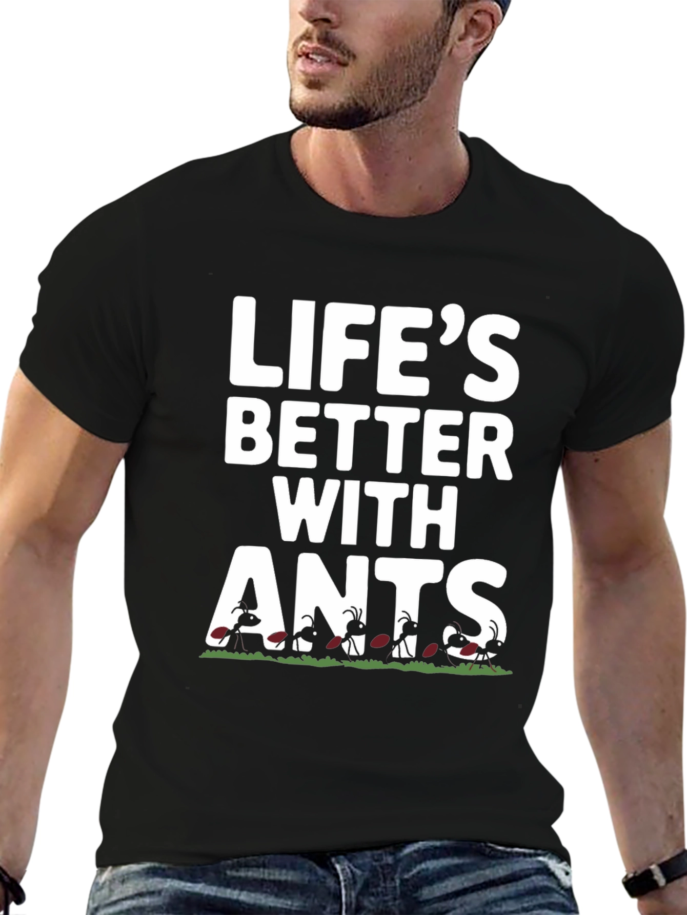 Lifes Better With Ants Graphic T-Shirt