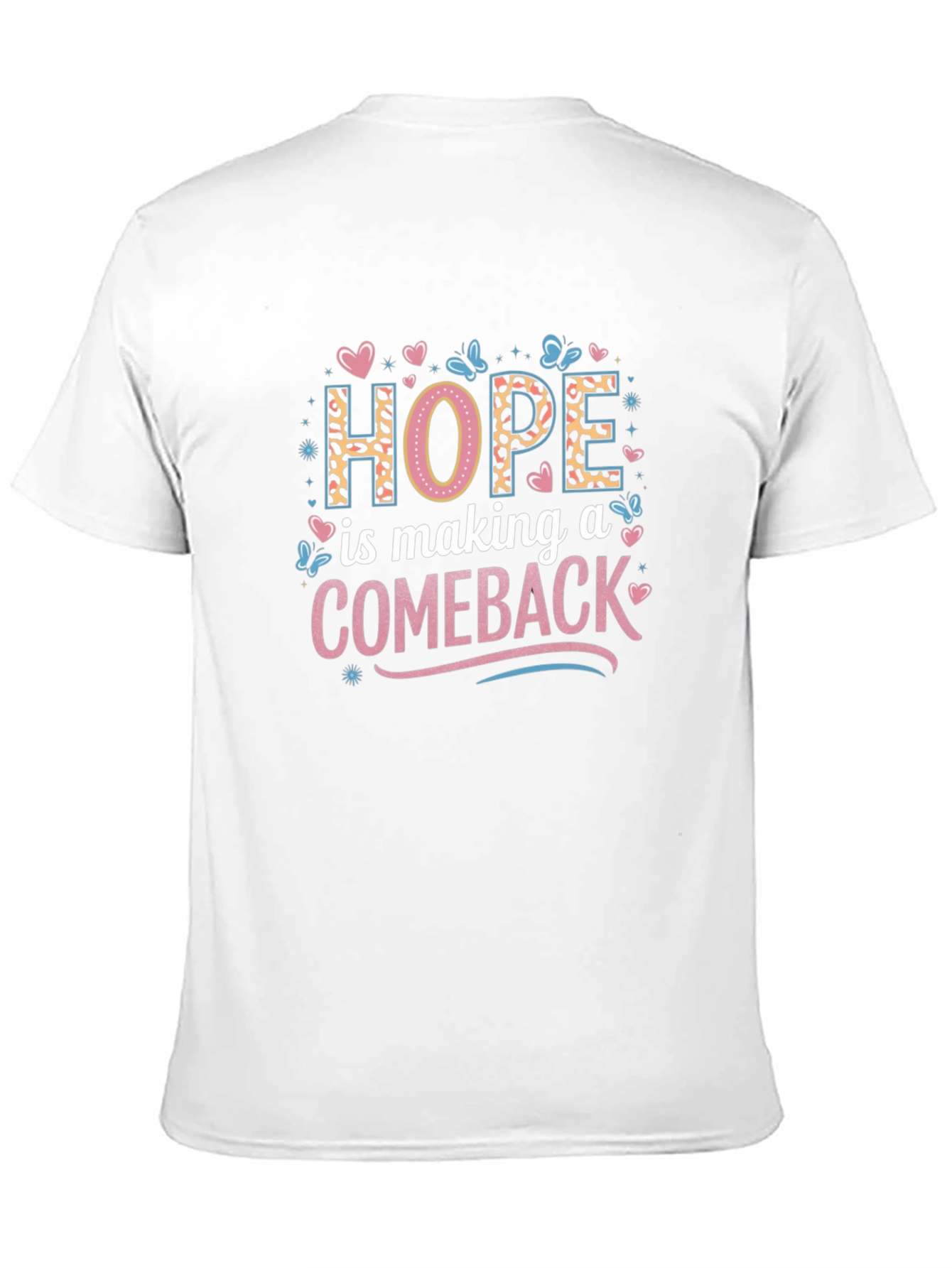 Hope is Making a Comeback T-Shirt