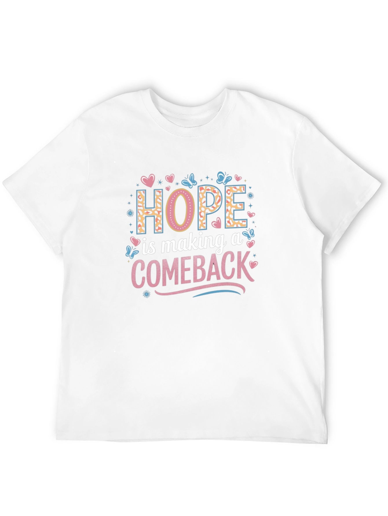 Hope is Making a Comeback T-Shirt