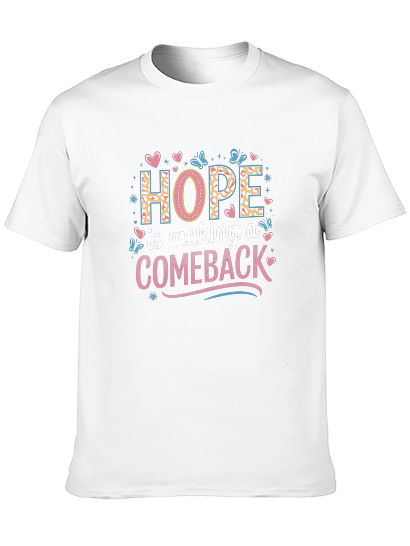 Hope is Making a Comeback T-Shirt