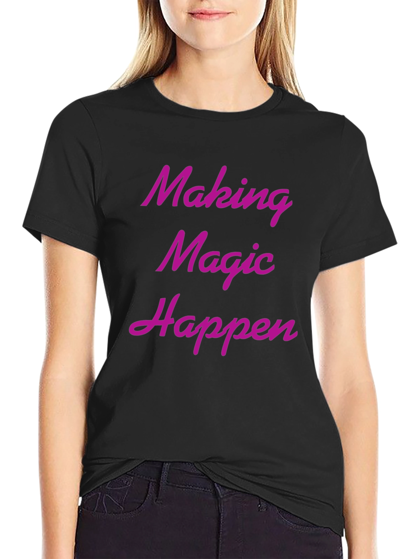 Making Magic Happen T-Shirt