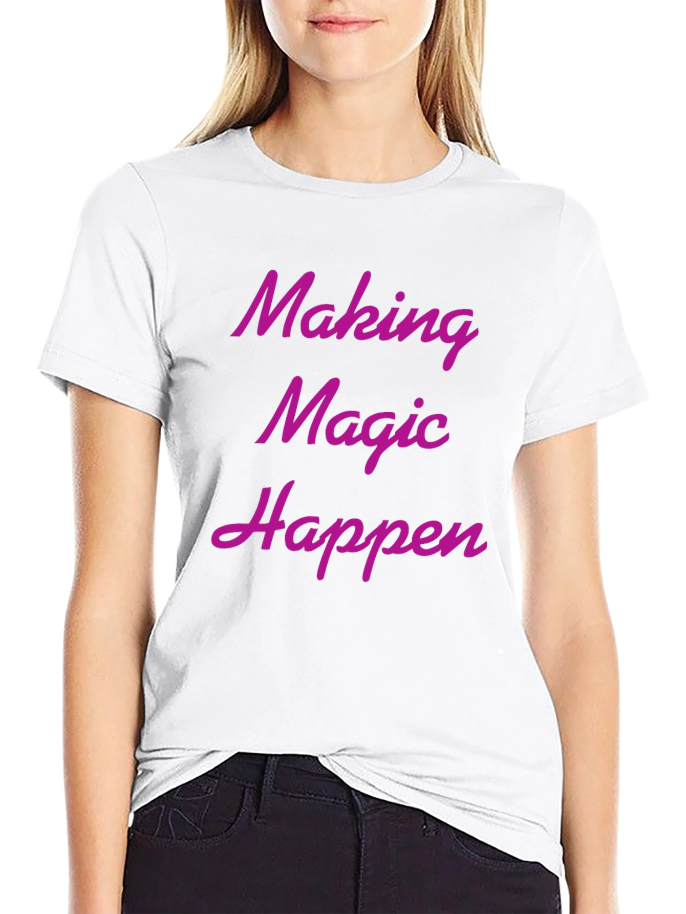 Making Magic Happen T-Shirt