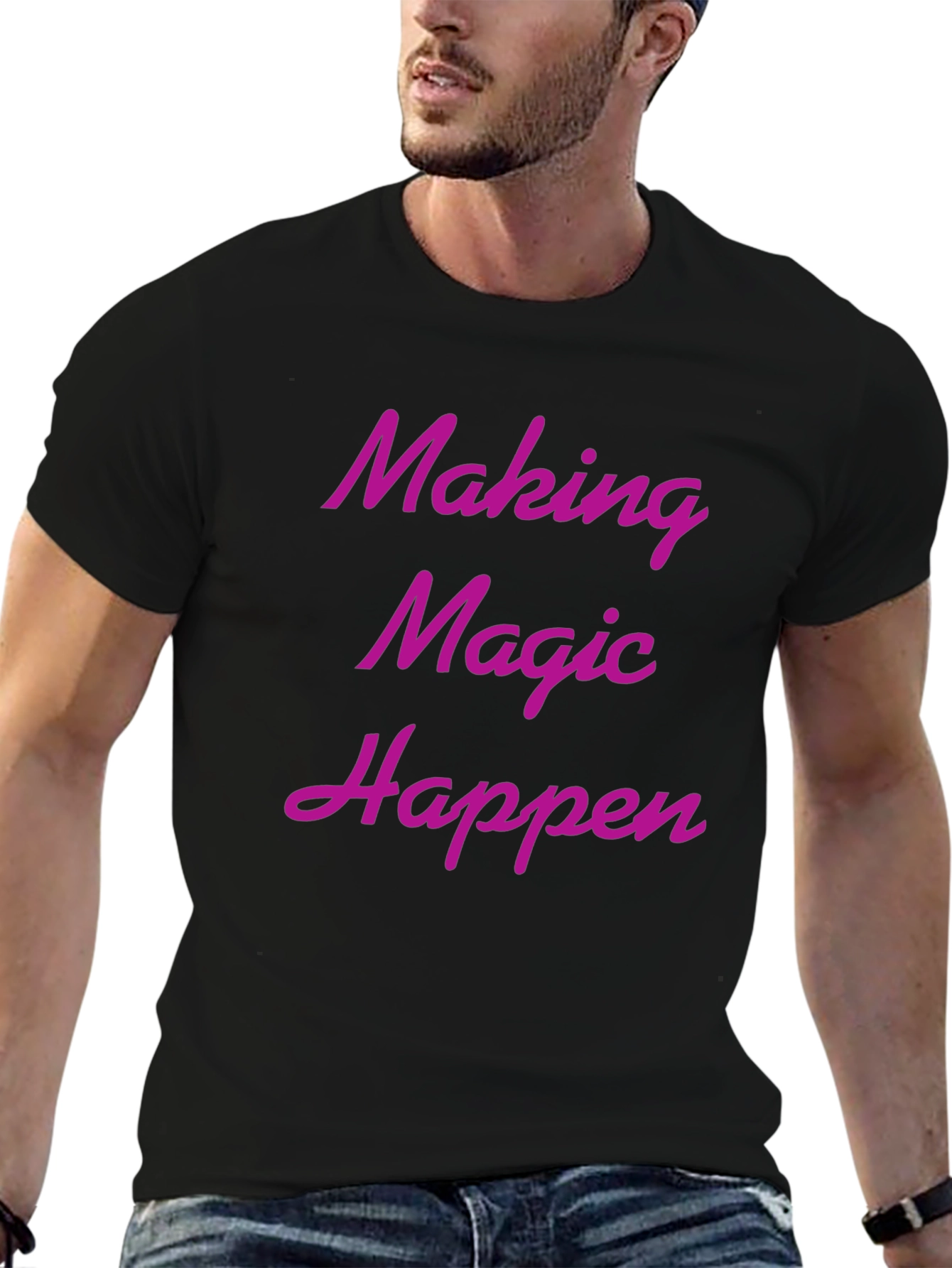 Making Magic Happen T-Shirt