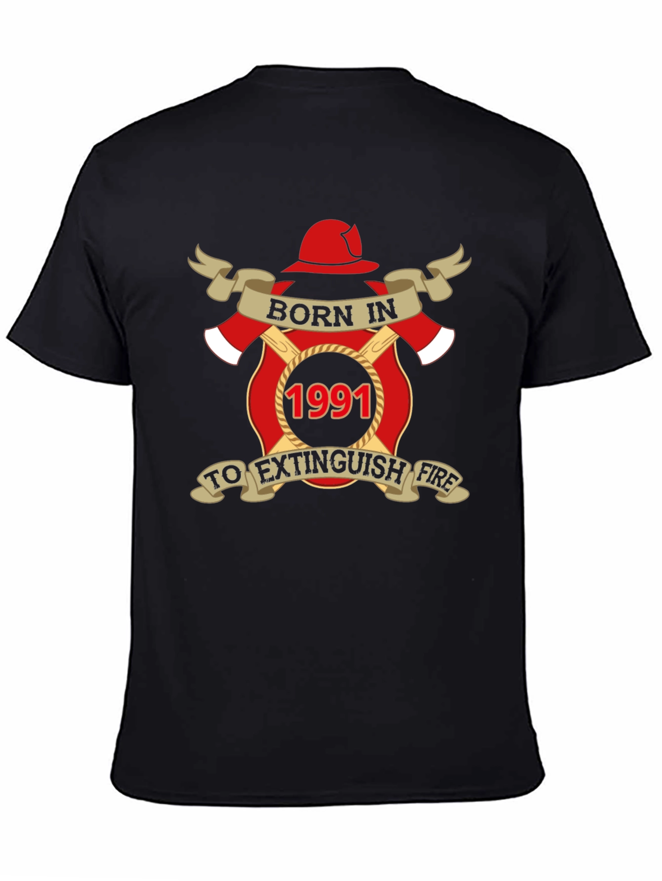 Born in 1991 Firefighter T-Shirt