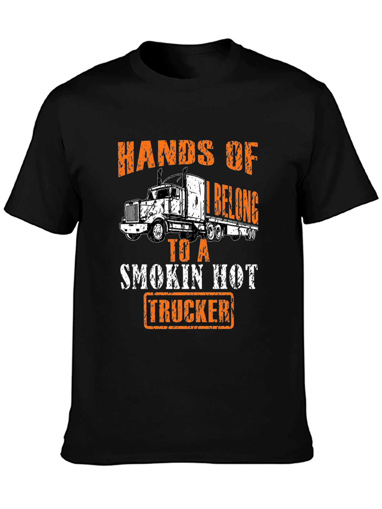 Hands Off Smokin Hot Trucker Tee