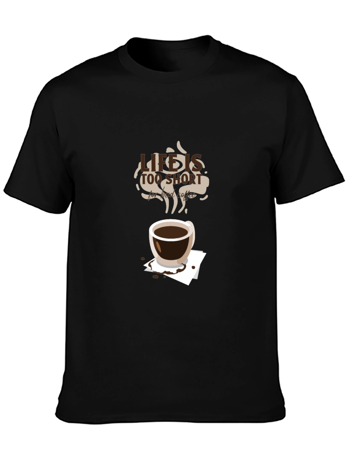 Life is Too Short Coffee T-Shirt - Black