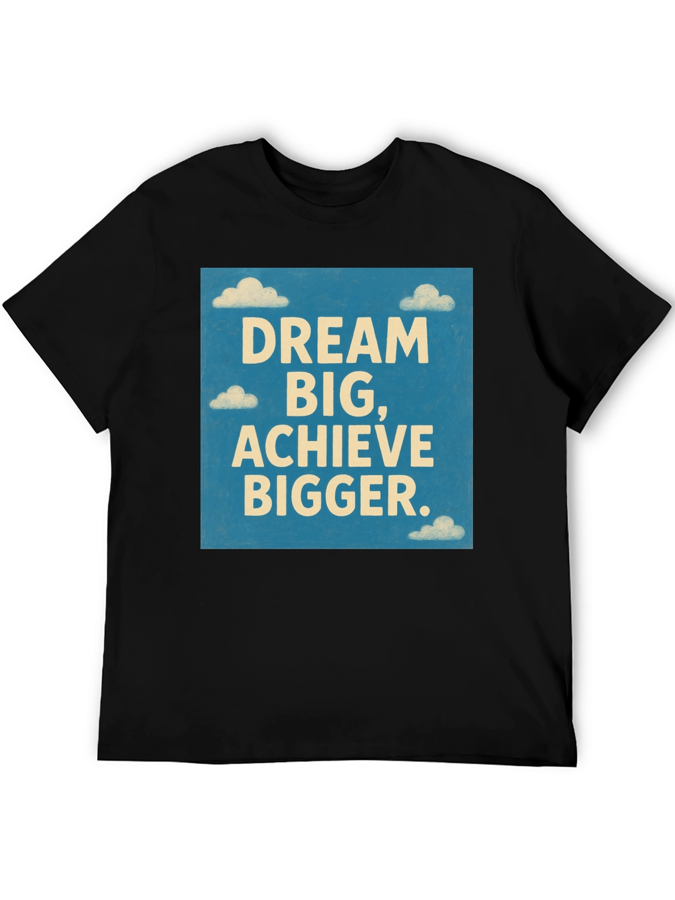 Dream Big Graphic Tee - Motivational T-Shirt