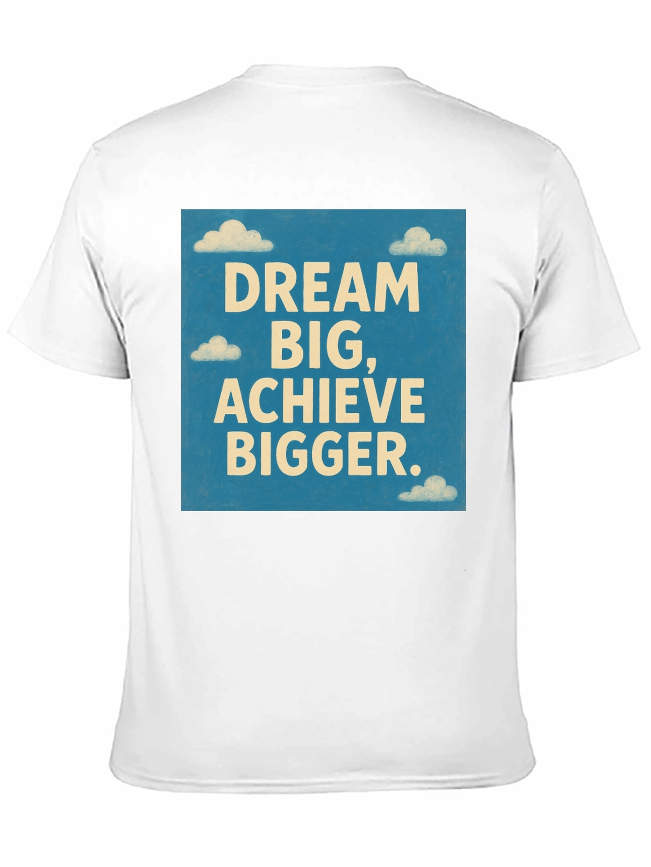 Dream Big Graphic Tee - Motivational T-Shirt