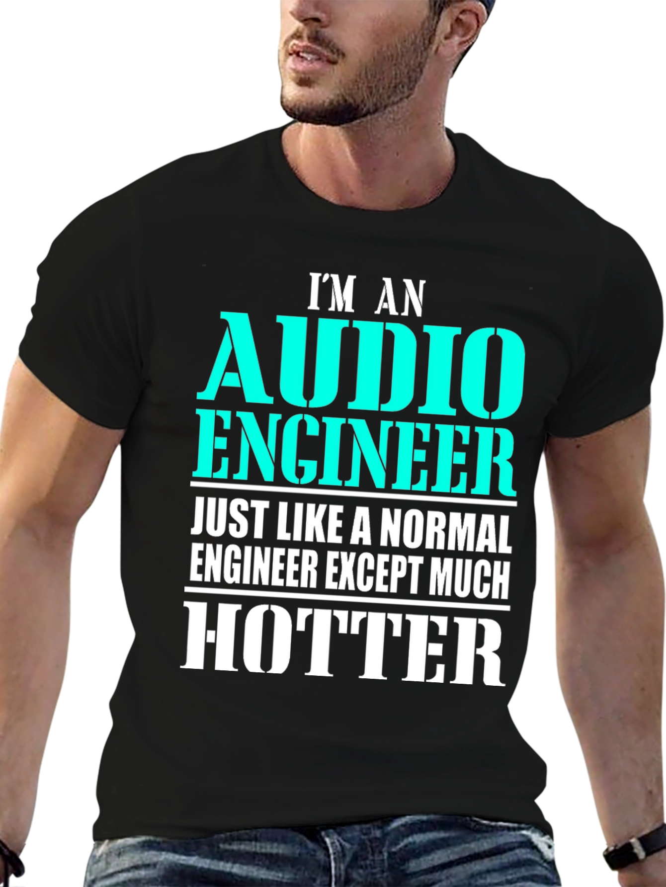 Audio Engineer T-Shirt - Much Hotter