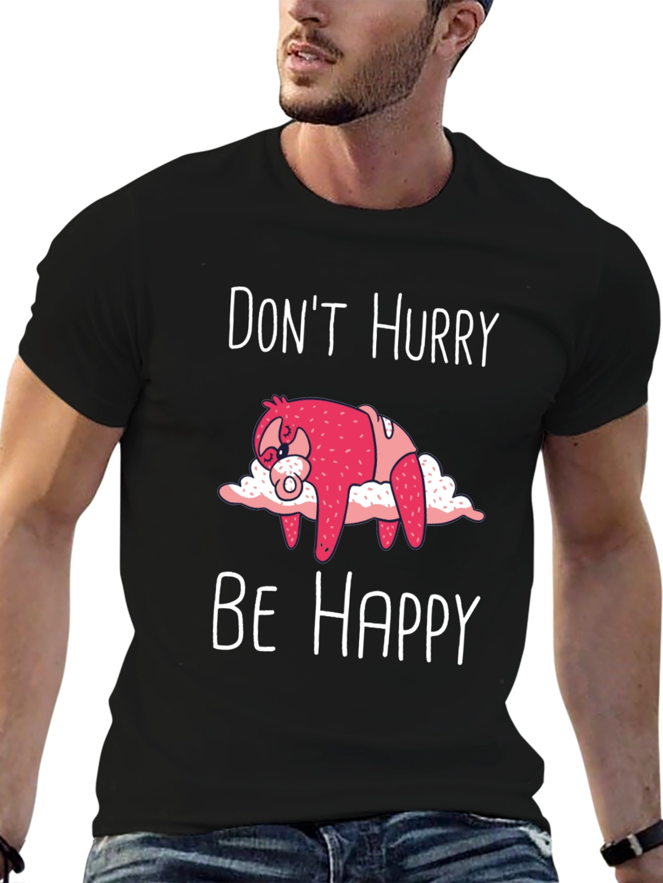 Dont Hurry Be Happy Sloth T-Shirt