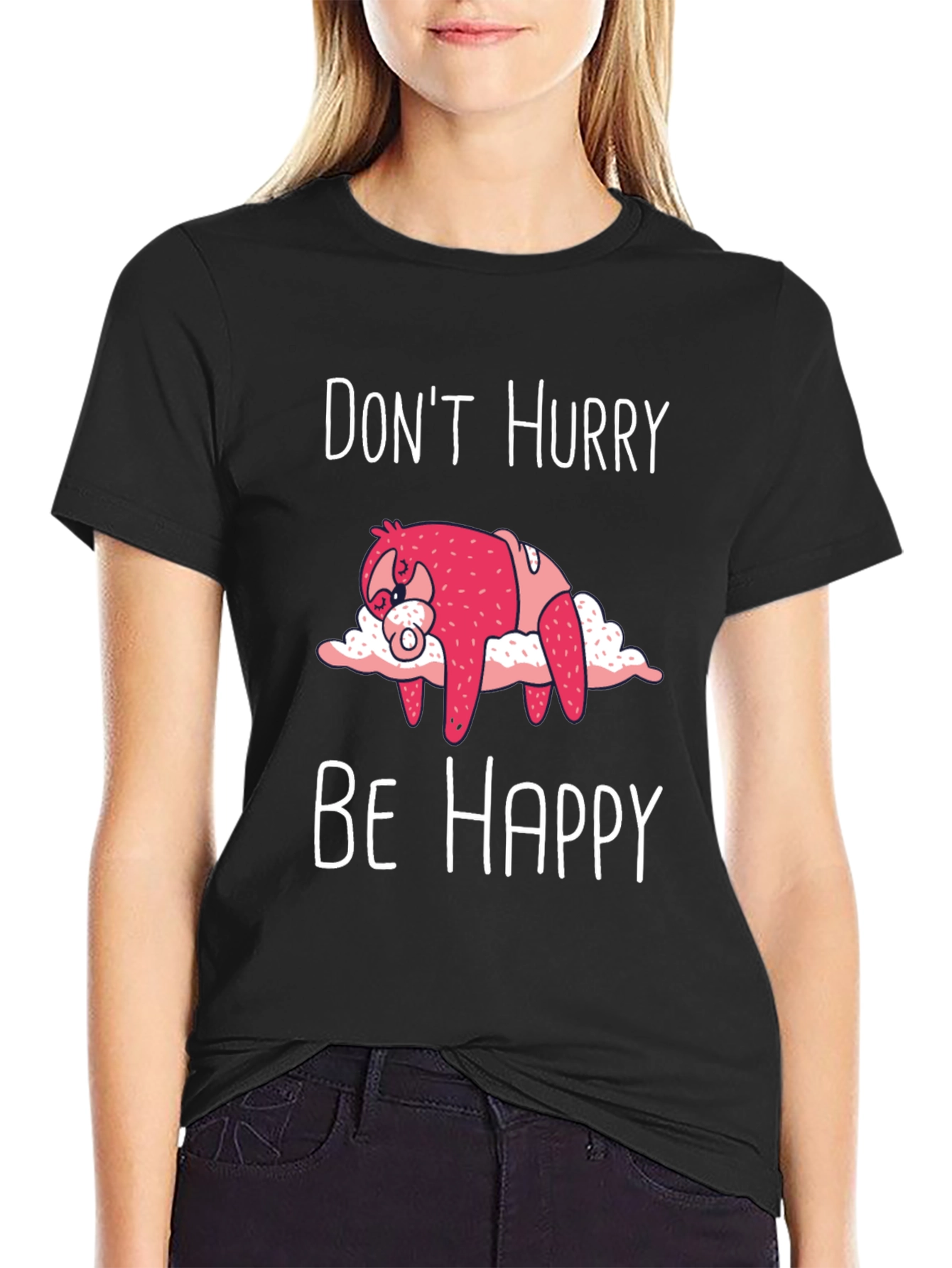 Dont Hurry Be Happy Sloth T-Shirt