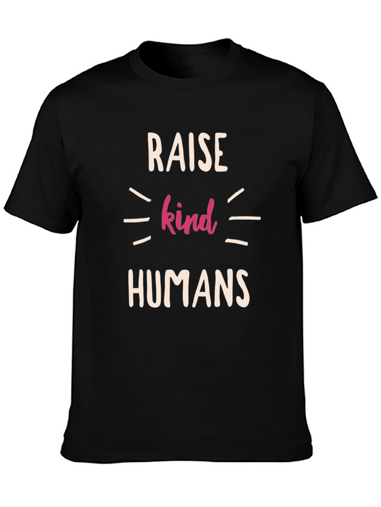 Raise Kind Humans Graphic Tee - Black Cotton Casual T-Shirt