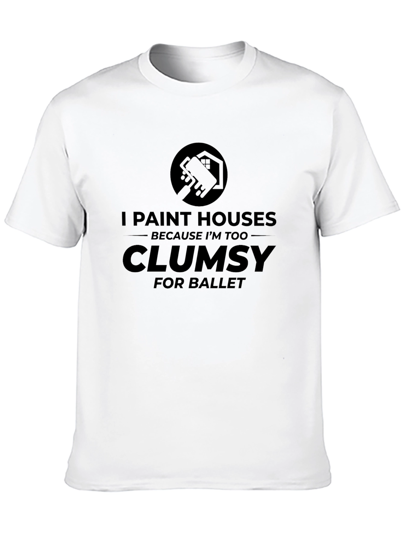 Humorous Painter T-Shirt - Clumsy for Ballet