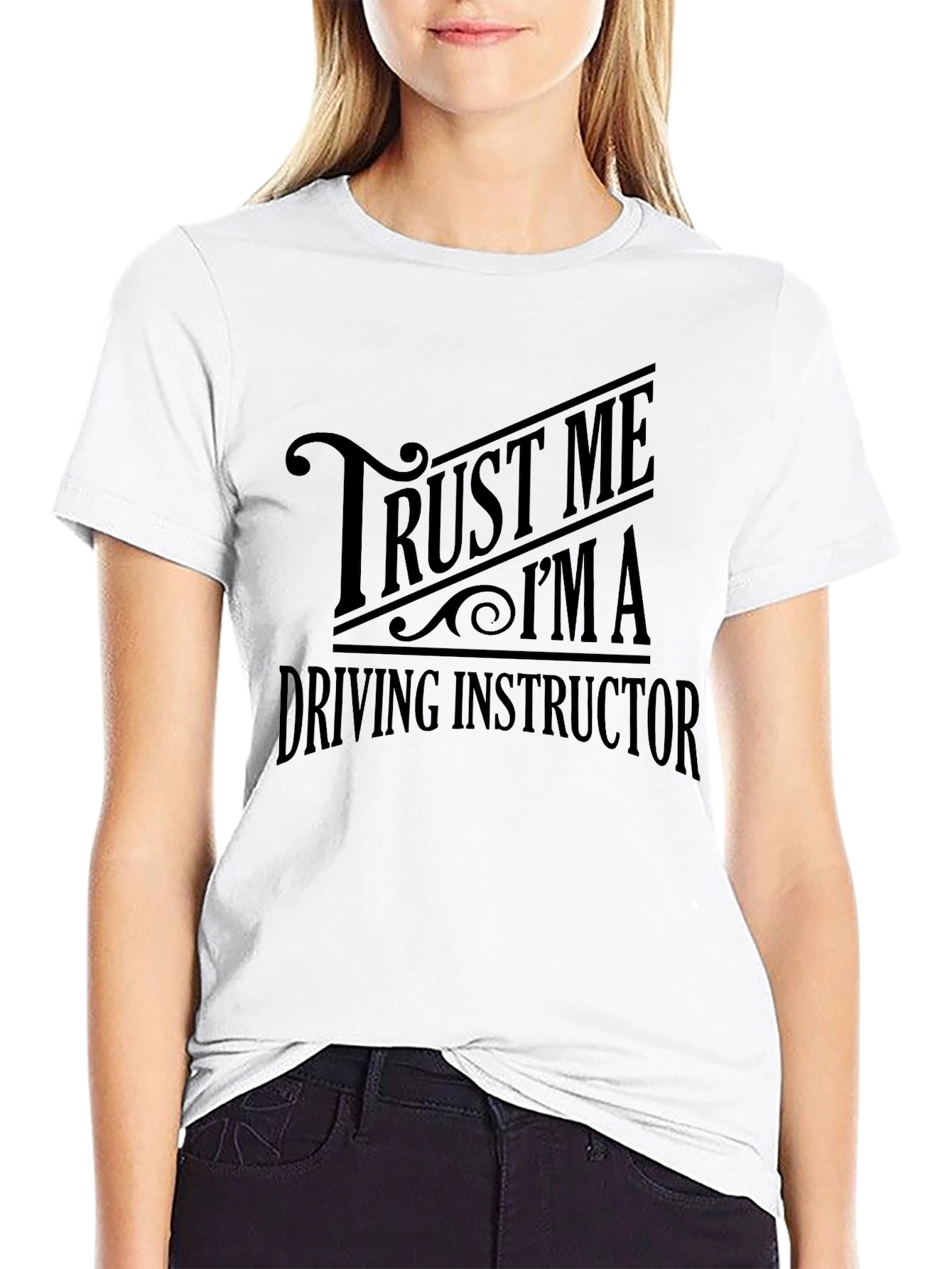 Trust Me Im a Driving Instructor Graphic Tee