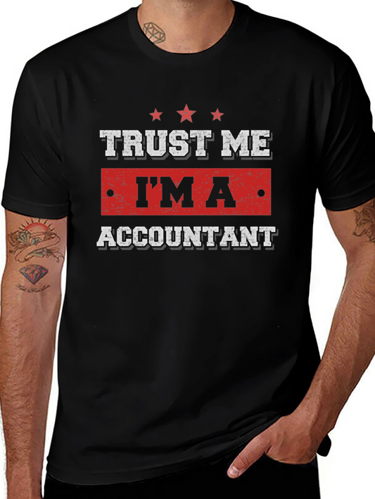 Trust Me Im An Accountant T-Shirt