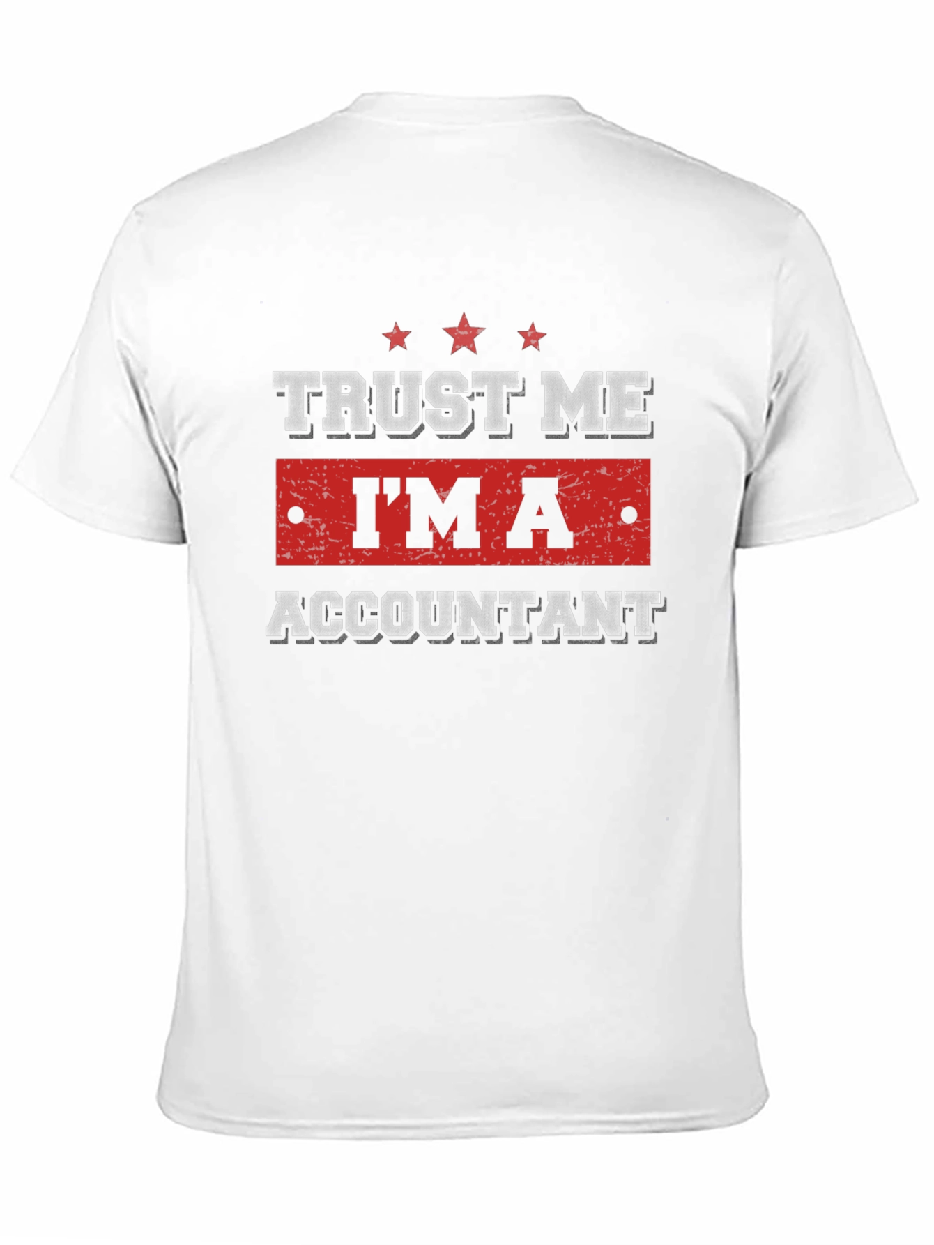 Trust Me Im An Accountant T-Shirt
