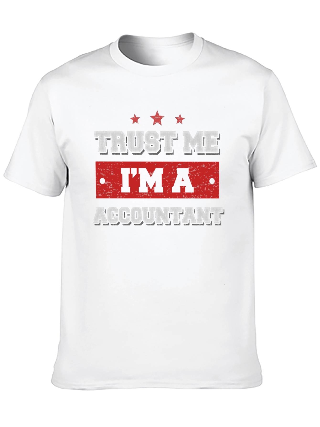 Trust Me Im An Accountant T-Shirt