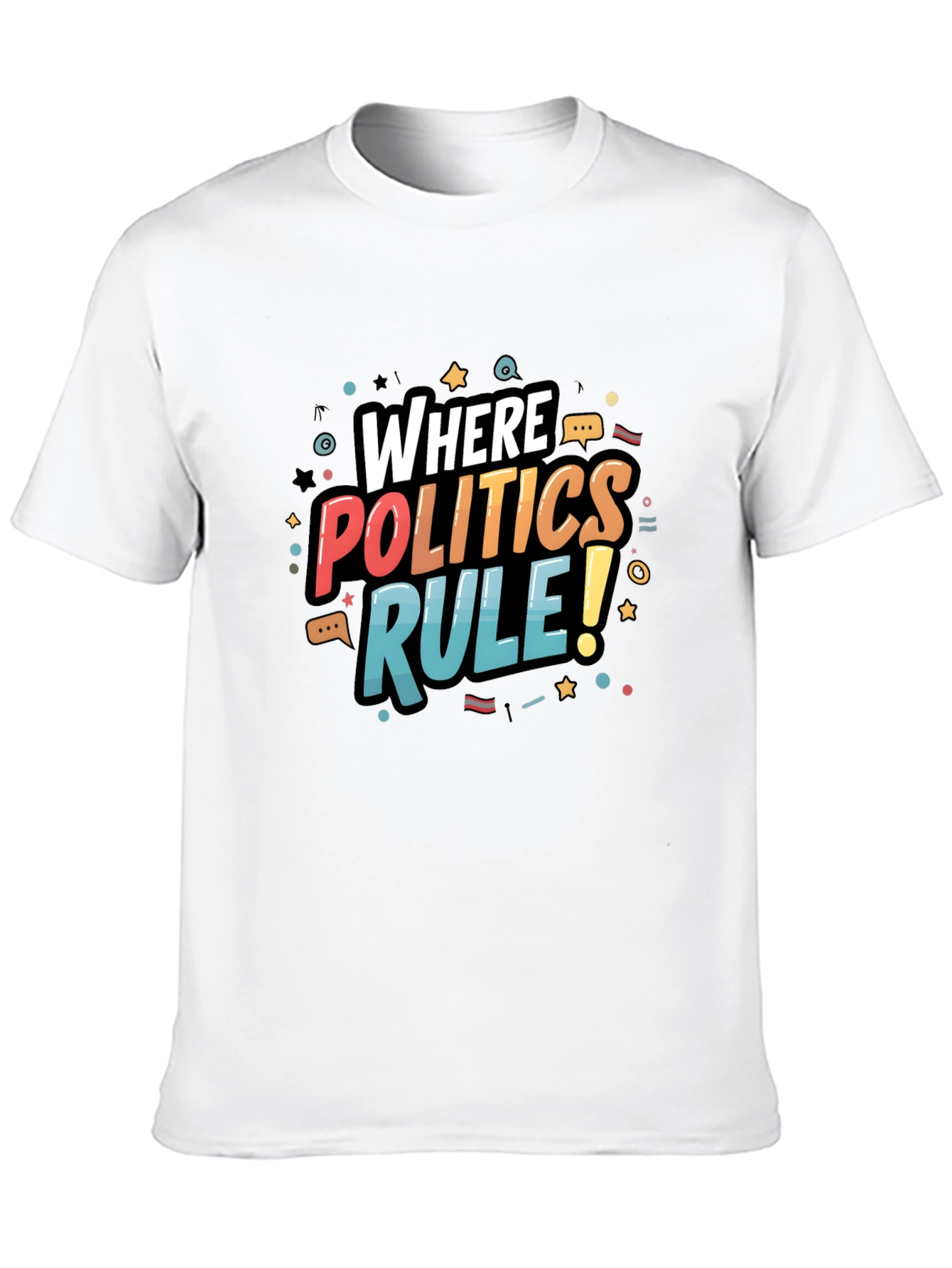 Where Politics Rule T-Shirt - Bold Graphic Tee