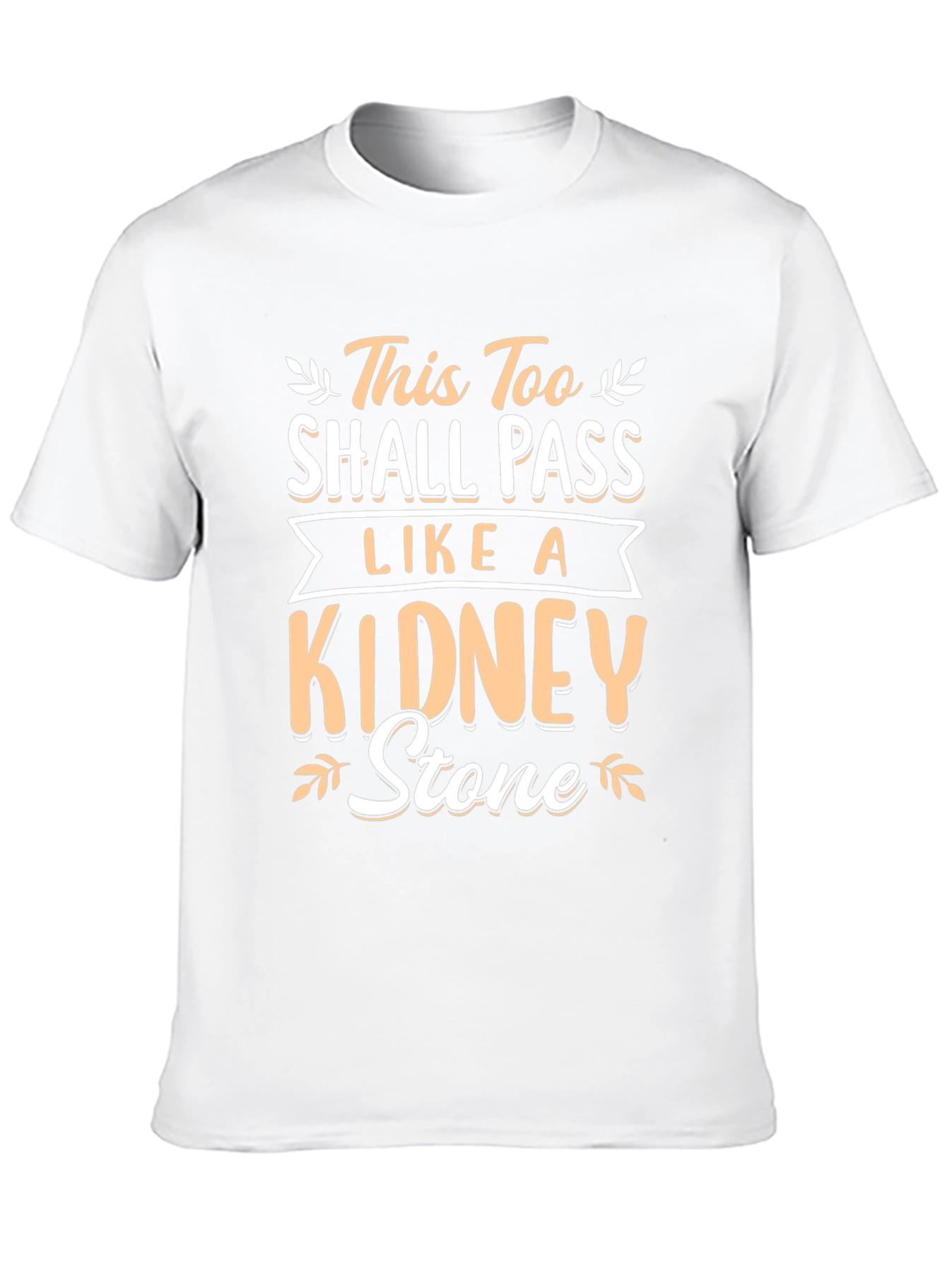 This Too Shall Pass Kidney Stone Black T-Shirt