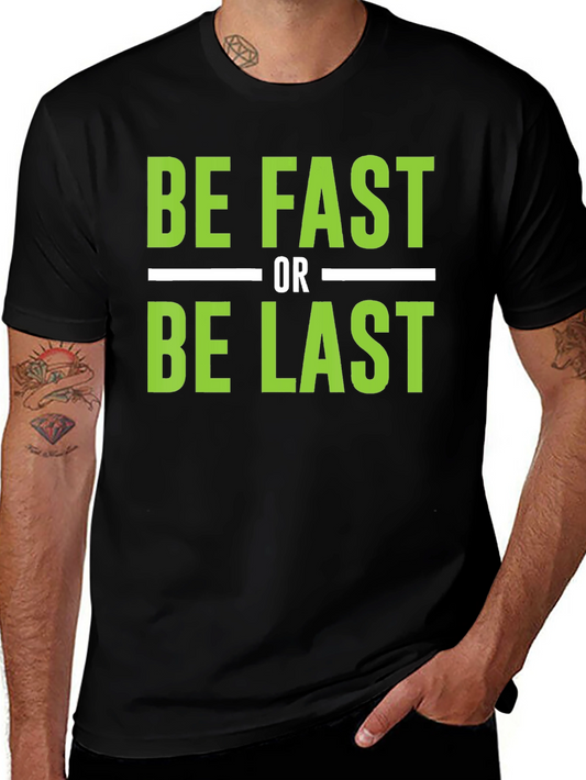 Be Fast or Be Last Graphic Tee - Black