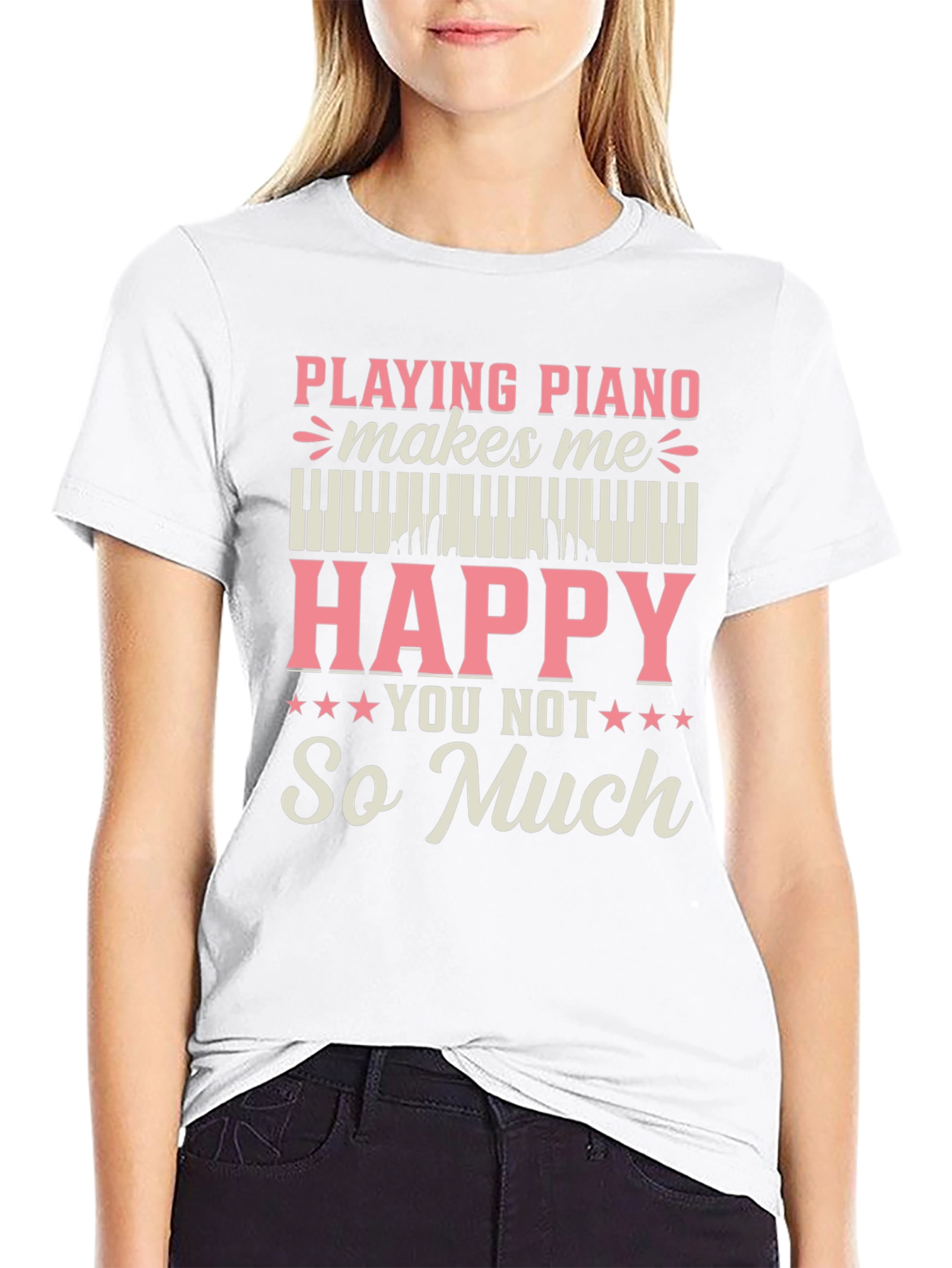 Piano Lover T-Shirt - Playing Piano Makes Me Happy