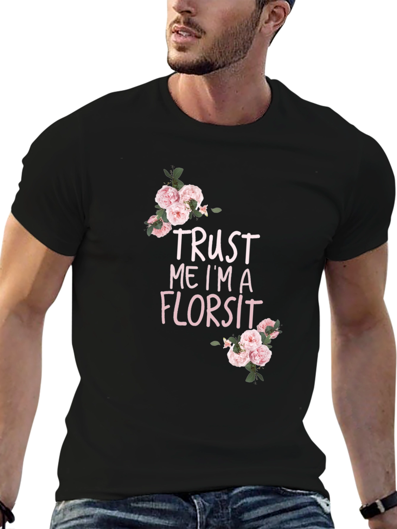 Trust Me Im A Florist T-Shirt