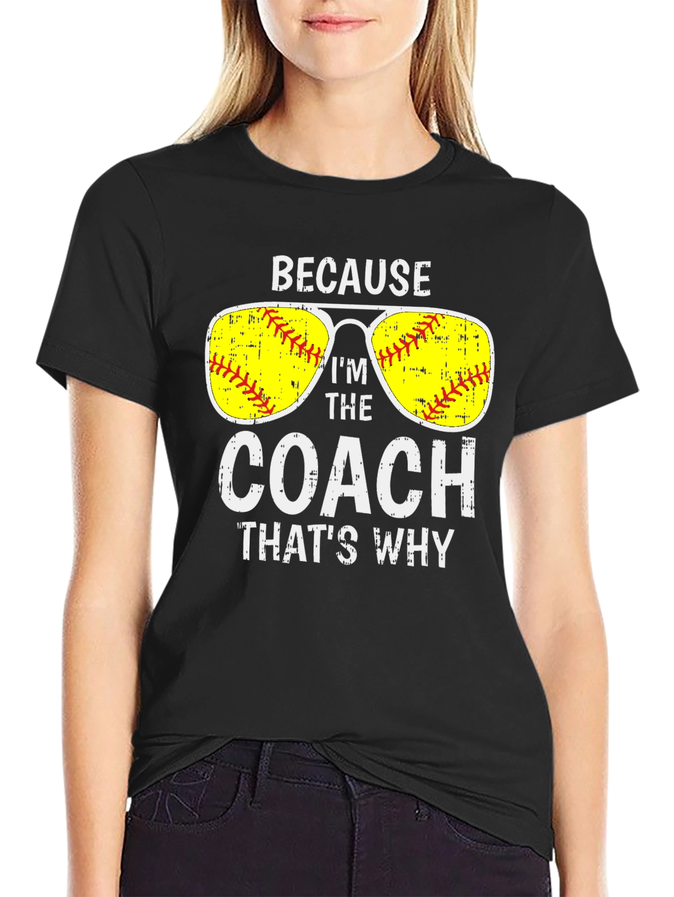 Because Im The Coach T-Shirt