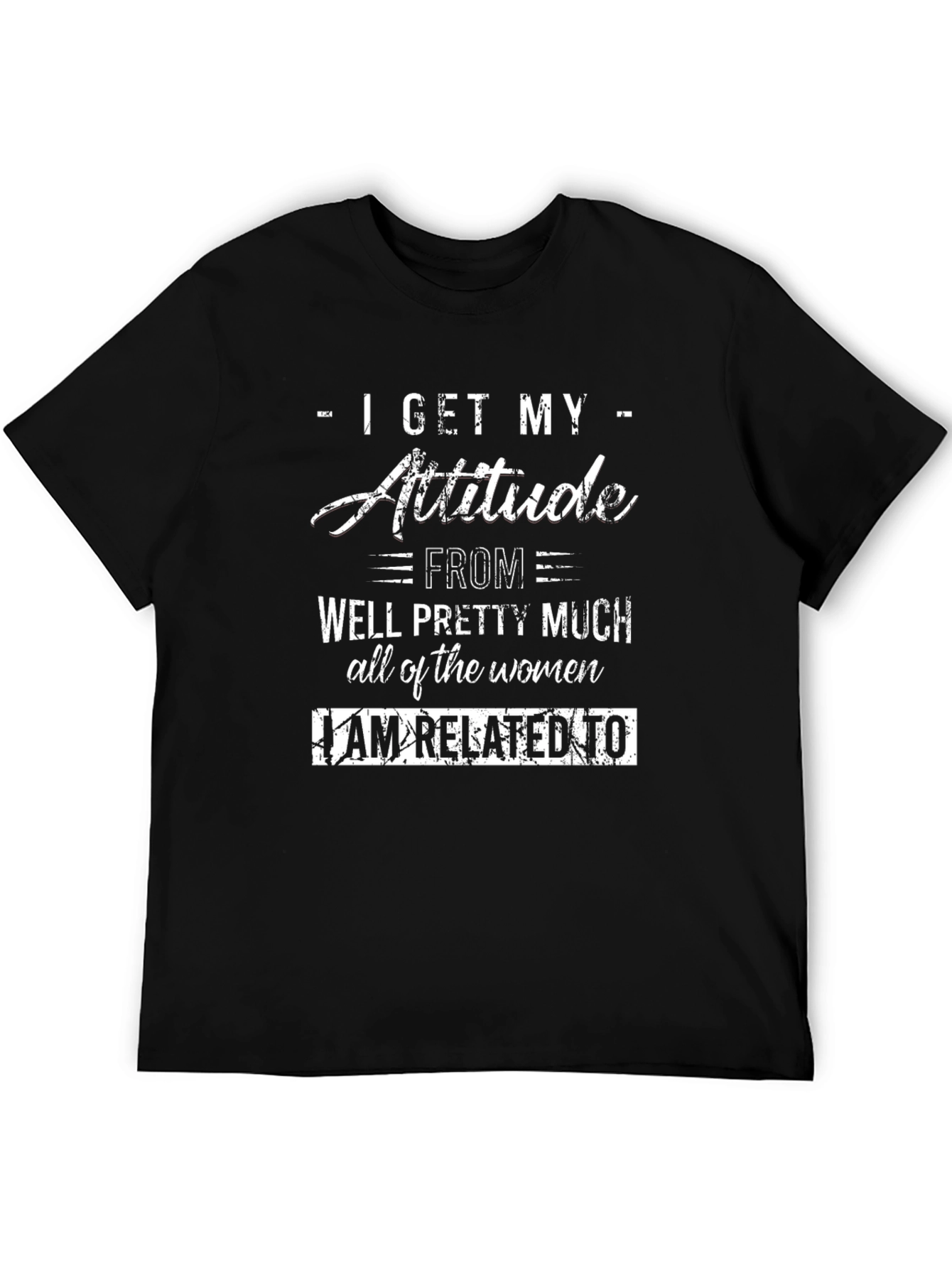 Attitude T-Shirt - Women Inspiration