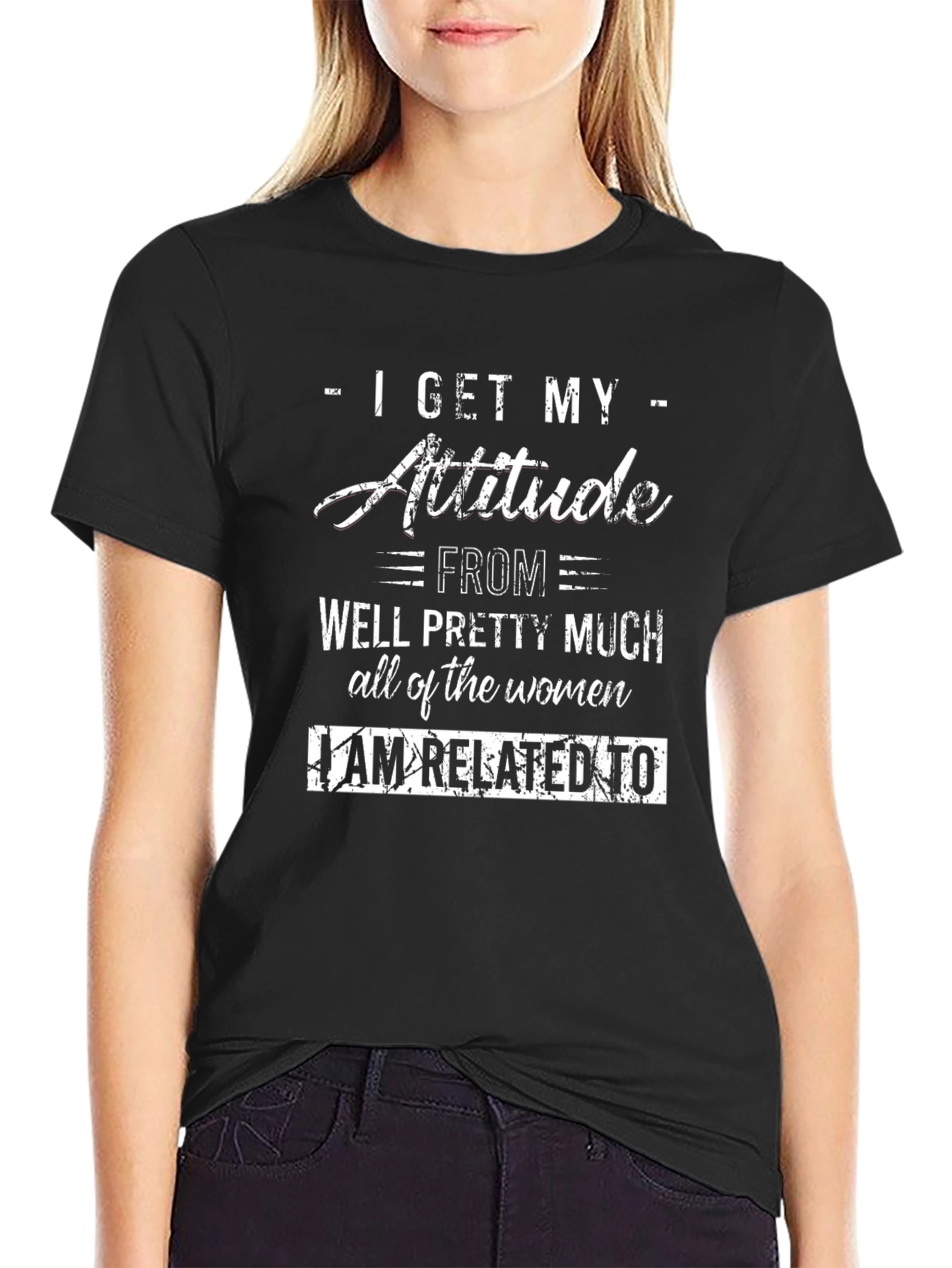Attitude T-Shirt - Women Inspiration