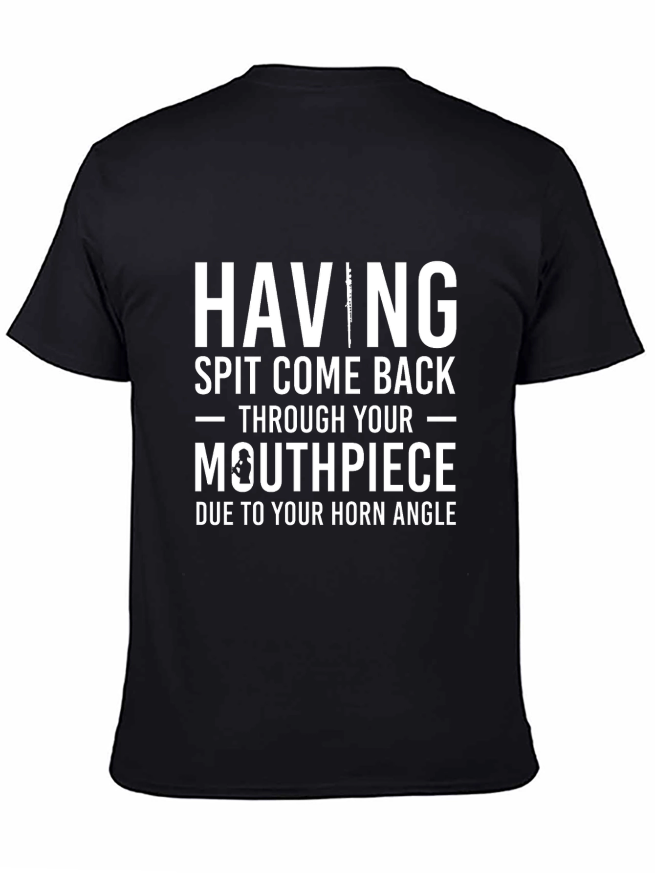 Humorous Spit Come Back Horn Player T-Shirt