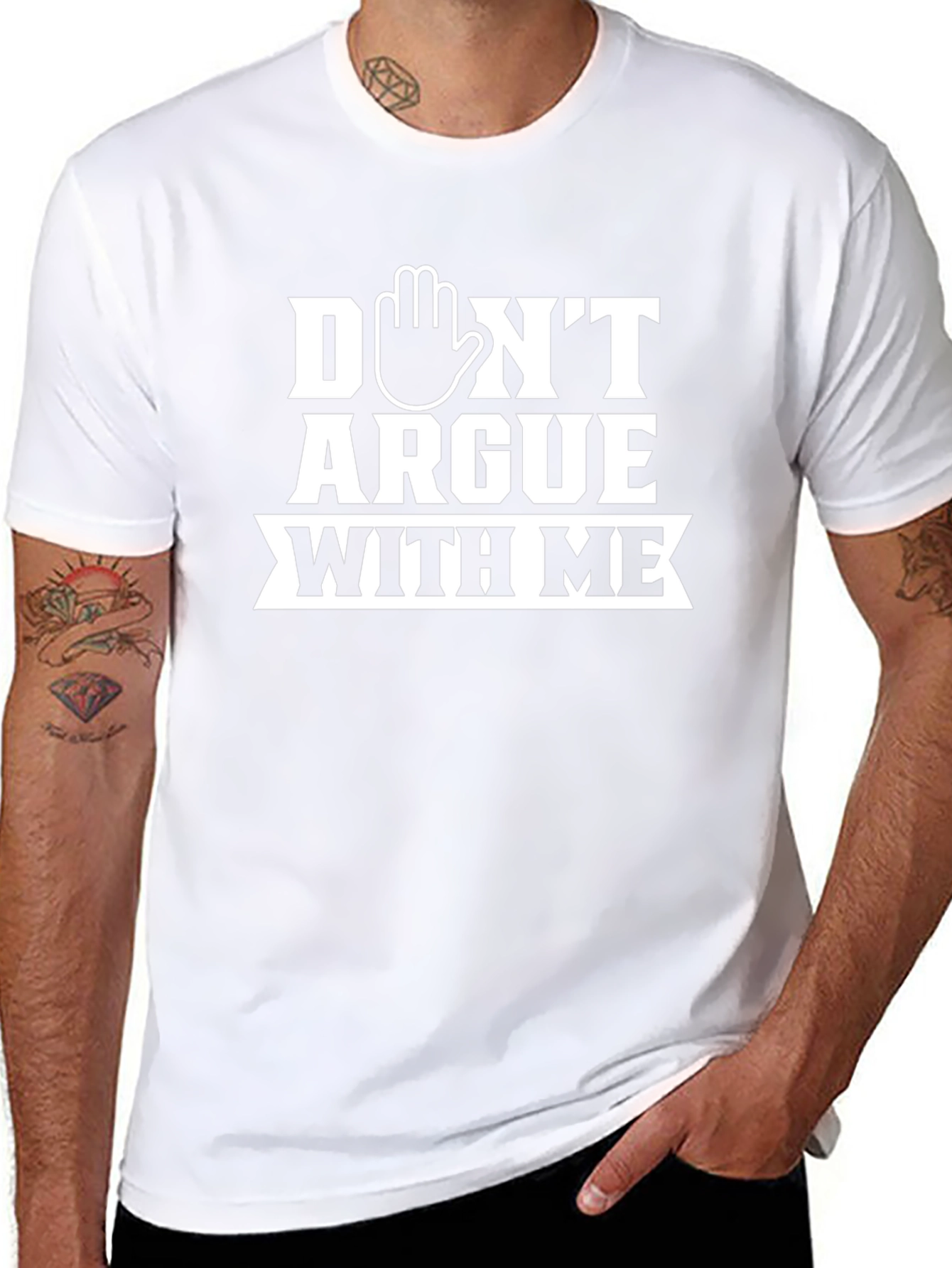 Dont Argue With Me Graphic Tee