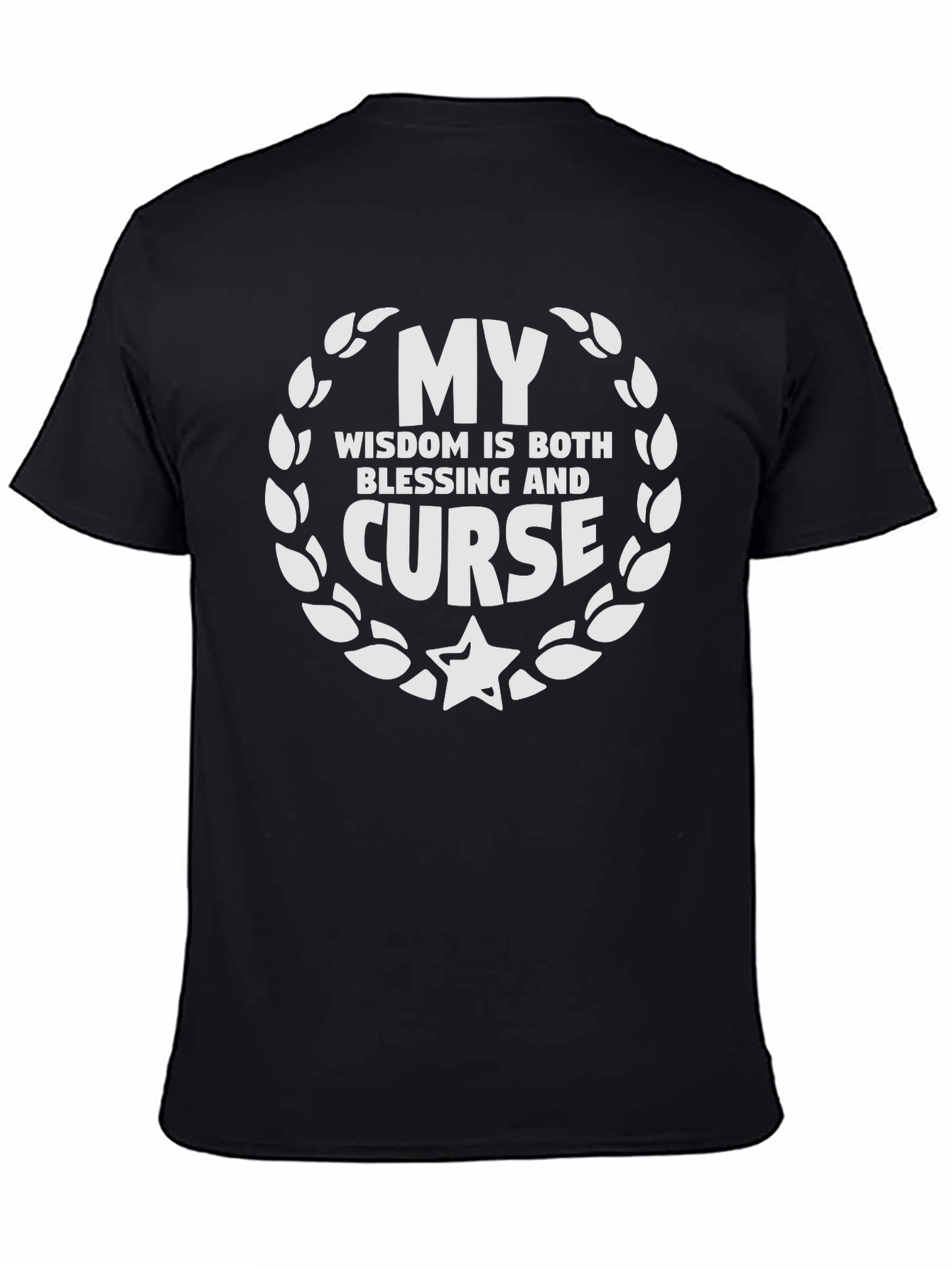 My Wisdom T-Shirt - Blessing and Curse Tee