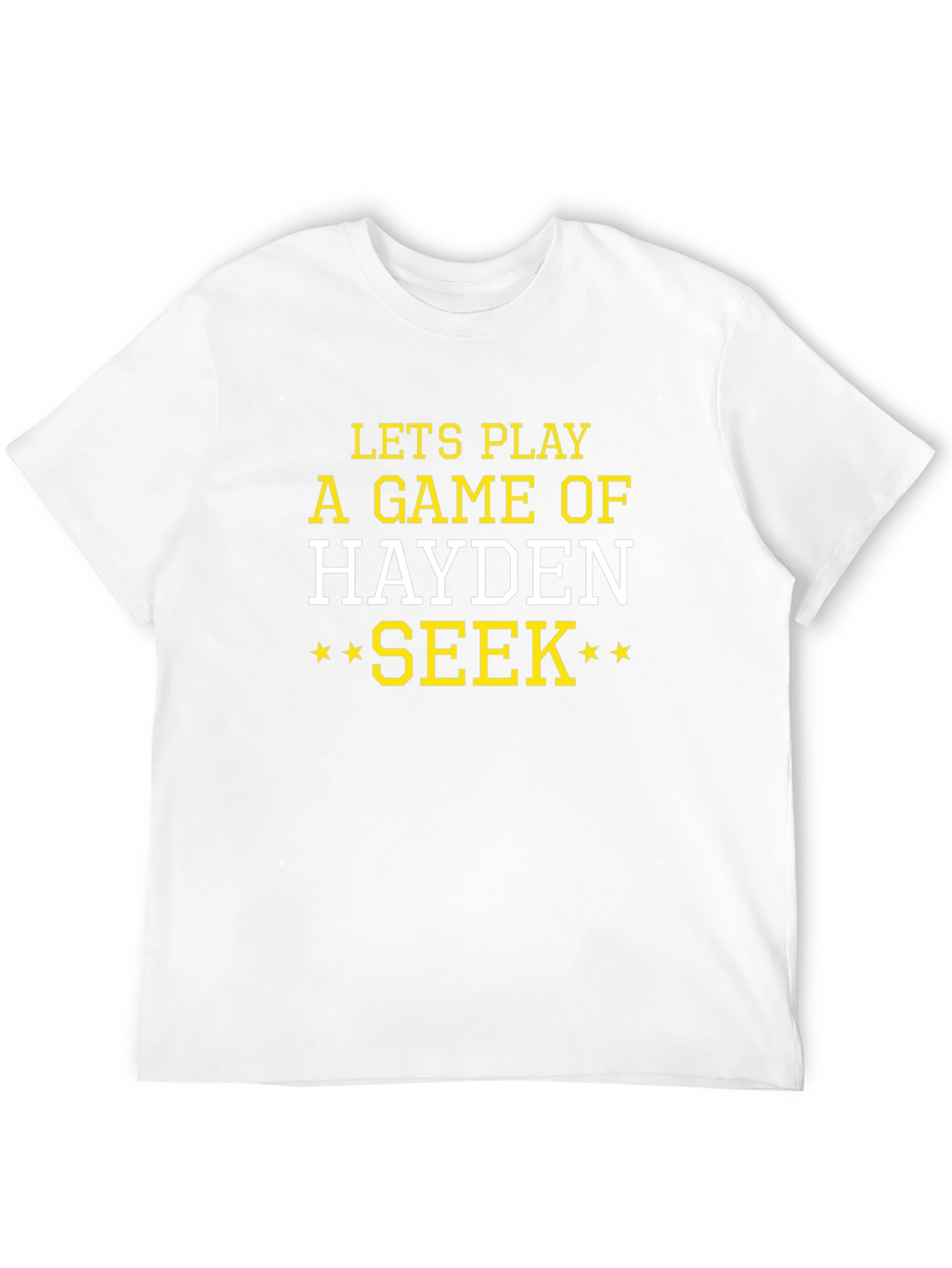 Lets Play HAYDEN Seek T-Shirt