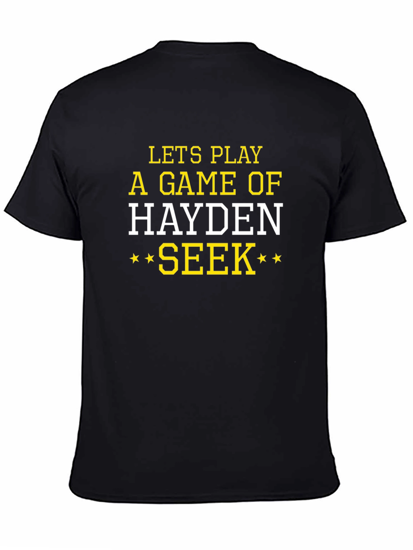 Lets Play HAYDEN Seek T-Shirt