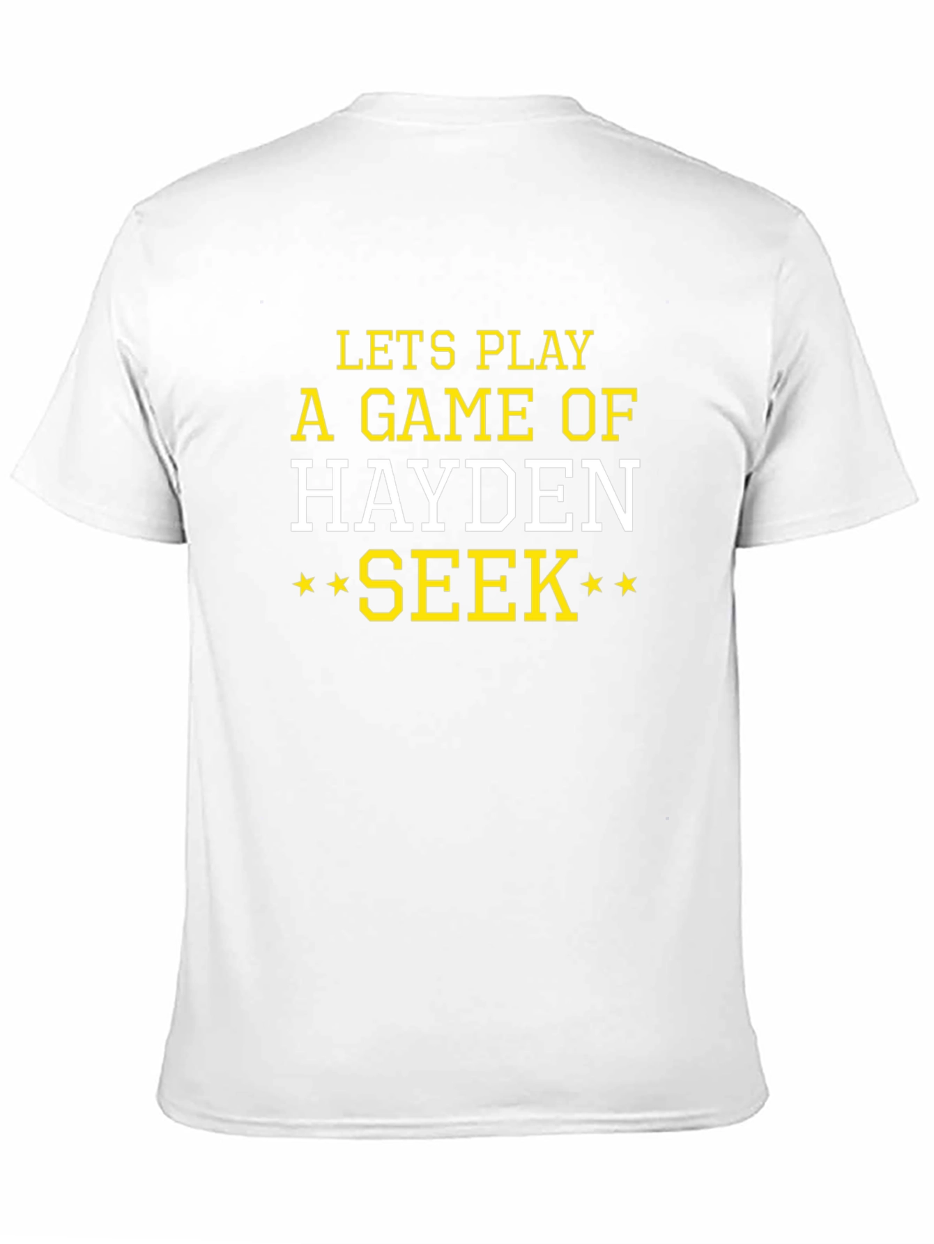Lets Play HAYDEN Seek T-Shirt