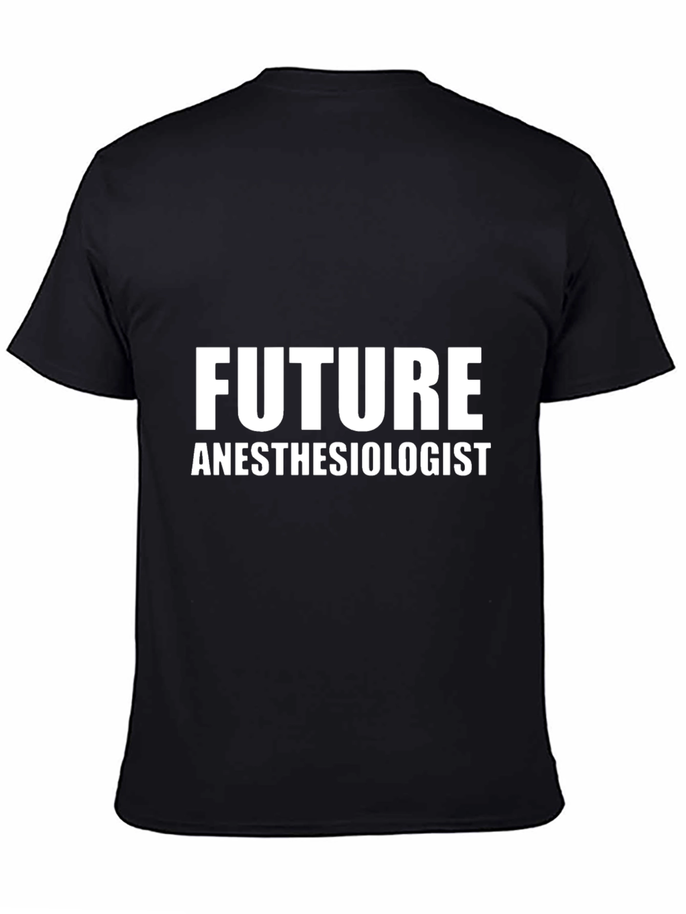 Future Anesthesiologist Black T-Shirt
