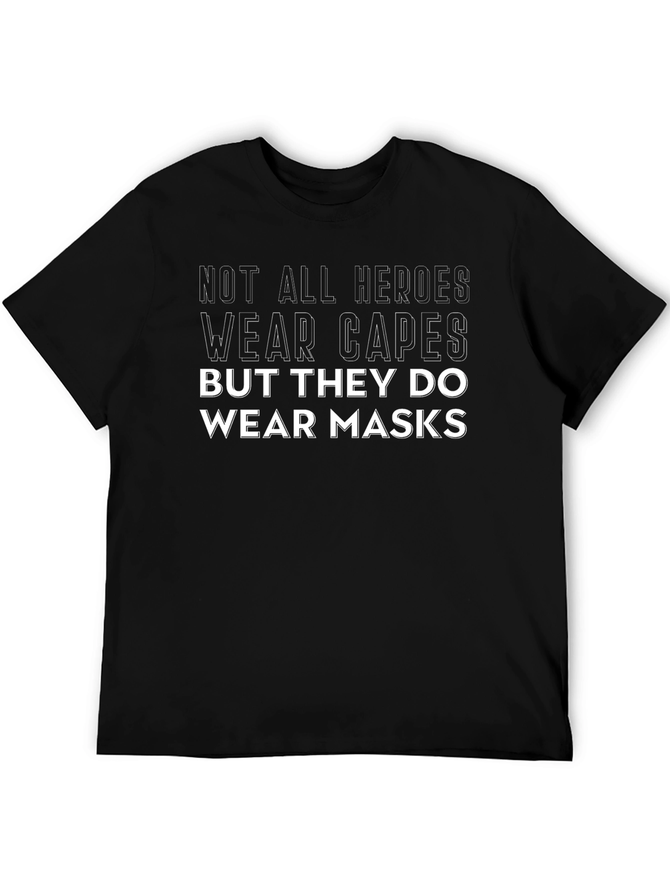 Heroes Wear Masks Graphic Tee - Unisex