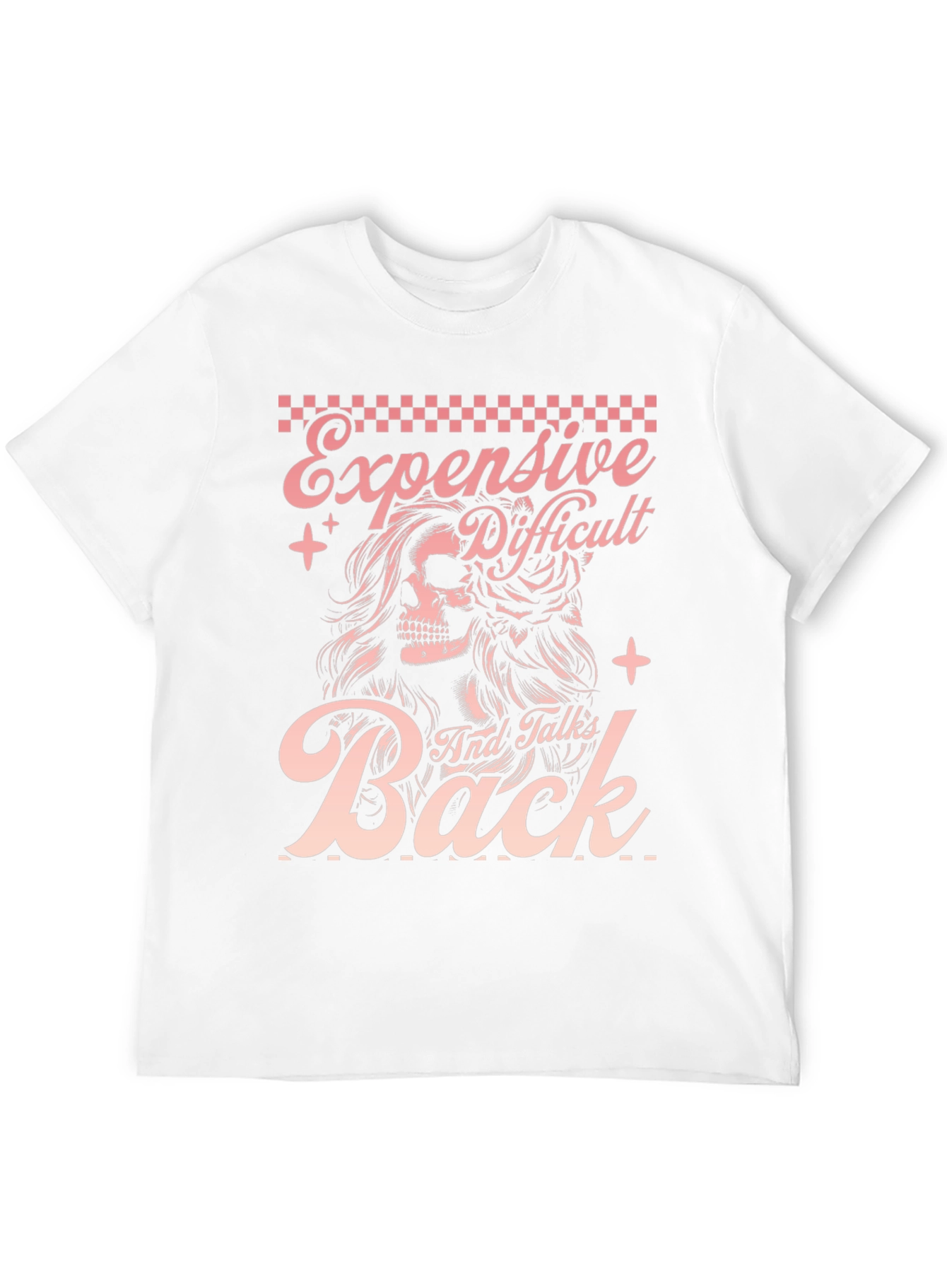 Expensive Difficult Talks Back Skull T-Shirt