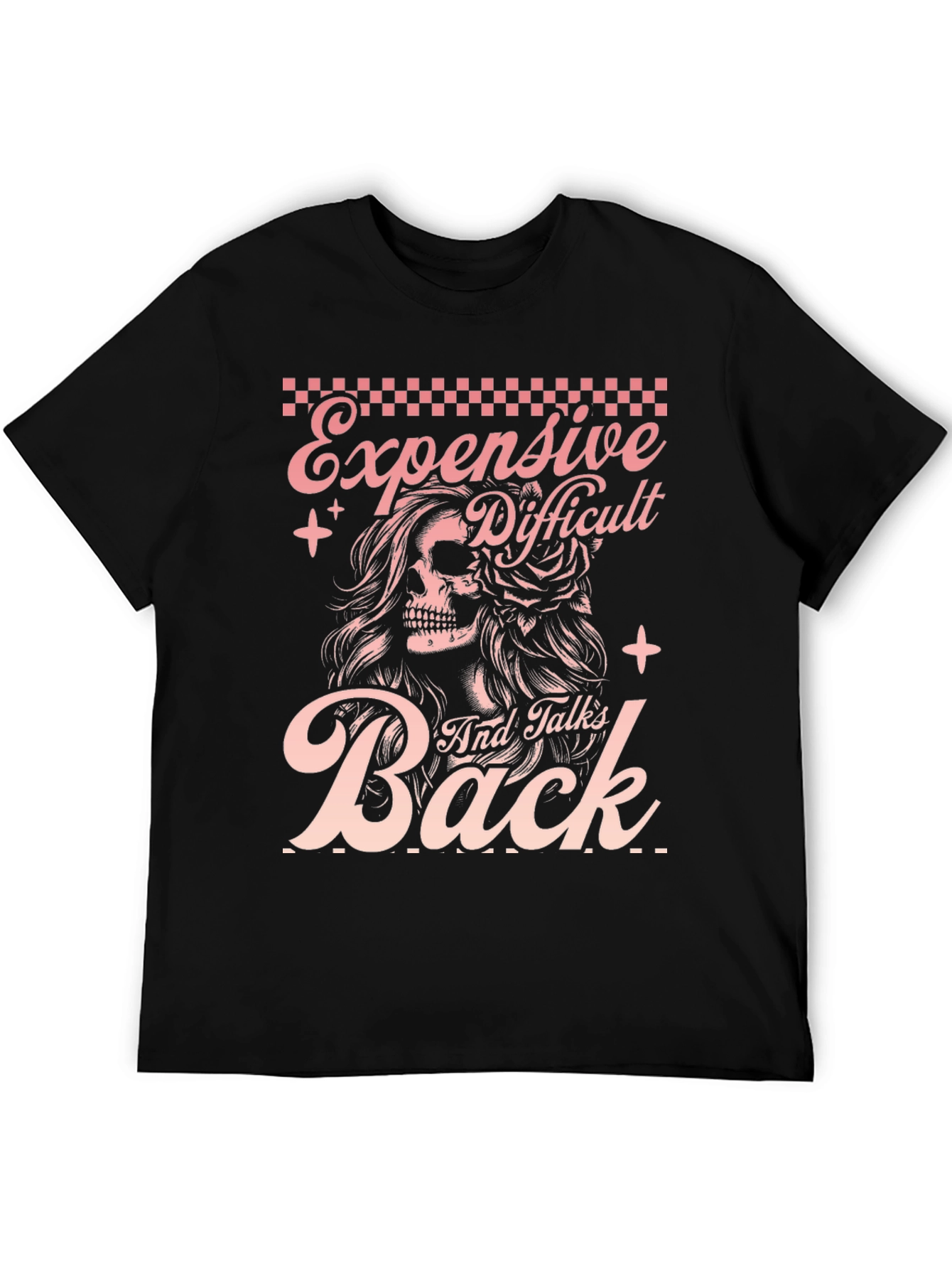 Expensive Difficult Talks Back Skull T-Shirt