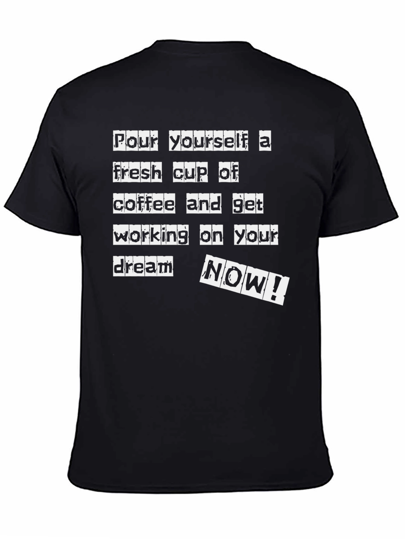 Motivational Coffee Dream T-Shirt