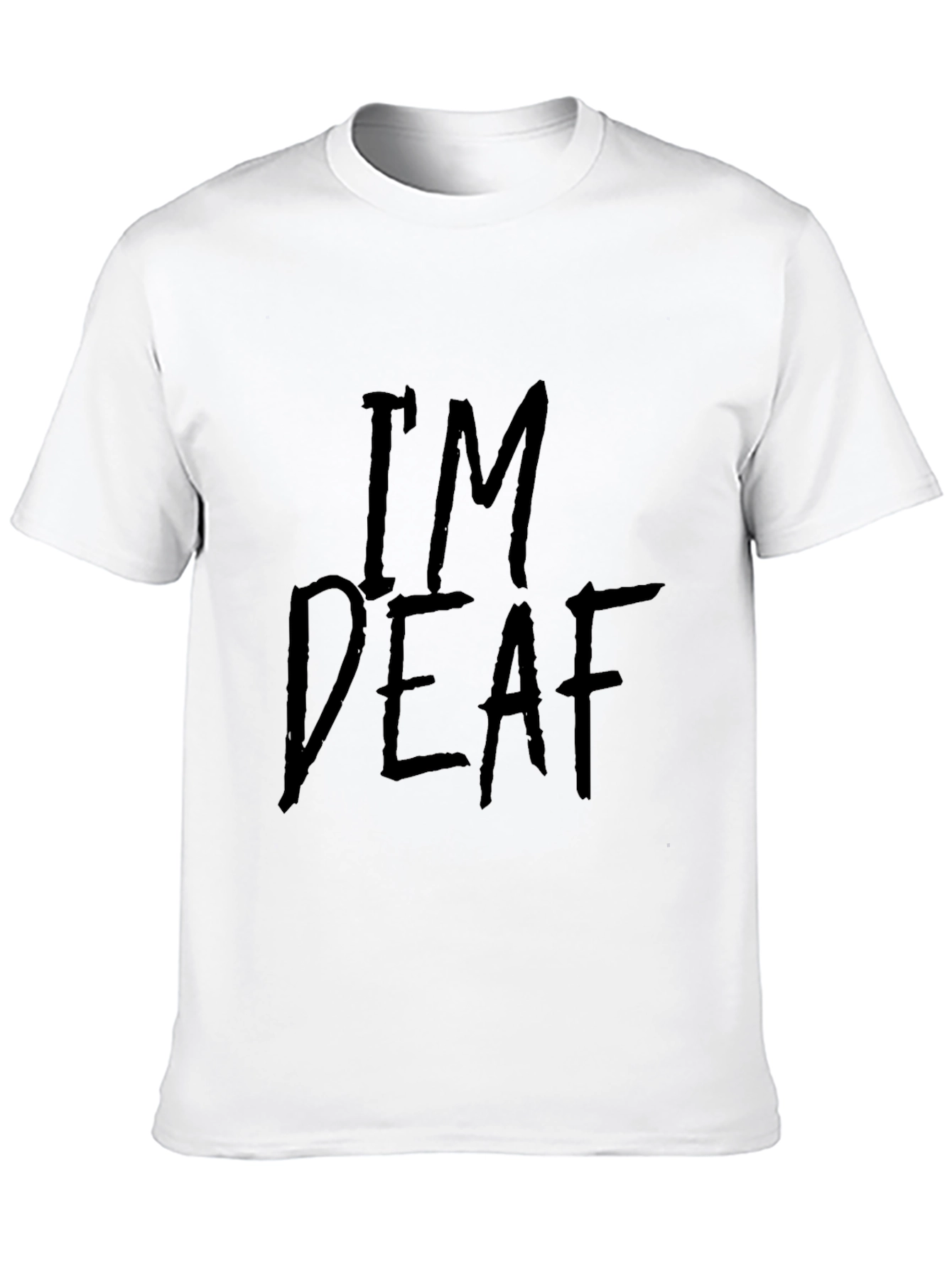 Im Deaf Graphic T-Shirt - Black Crew Neck Tee