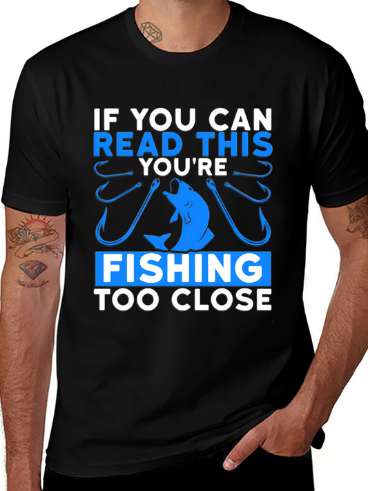 Fishing Too Close Graphic Tee