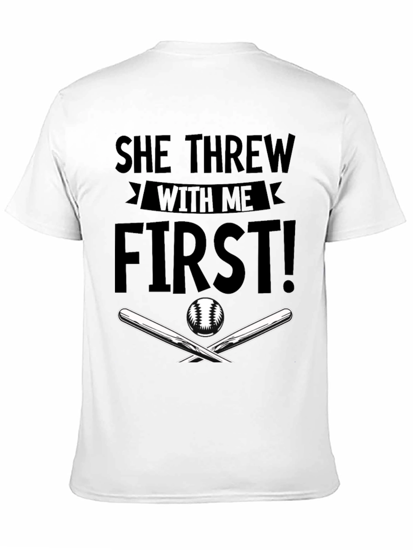 She Threw With Me First Baseball T-Shirt