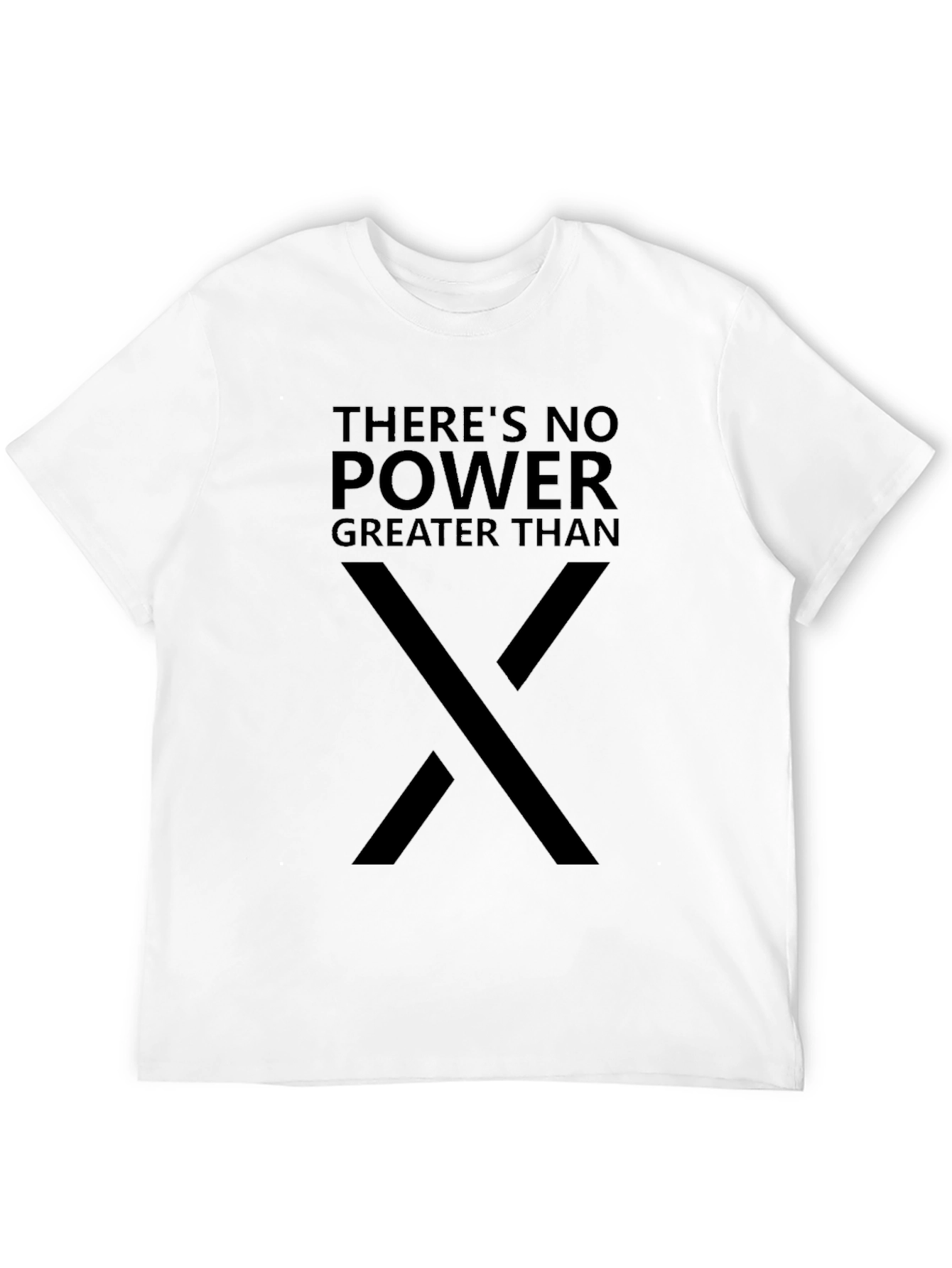 Bold Graphic Tee: Theres No Power Greater Than