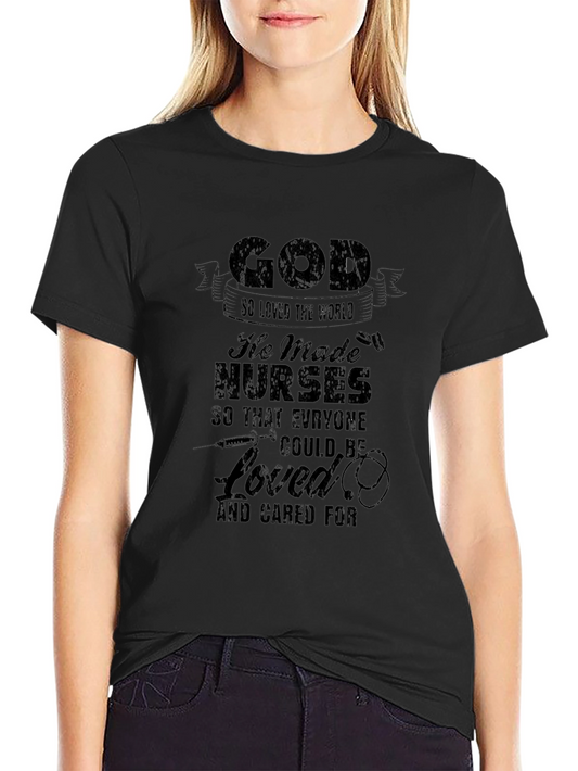 God Made Nurses T-Shirt - Christian Nurse Appreciation Tee