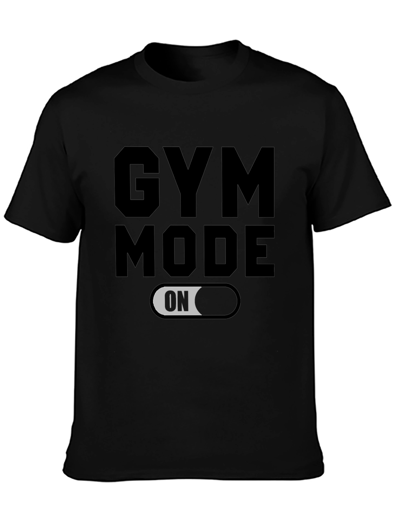 Gym Mode On Black T-Shirt