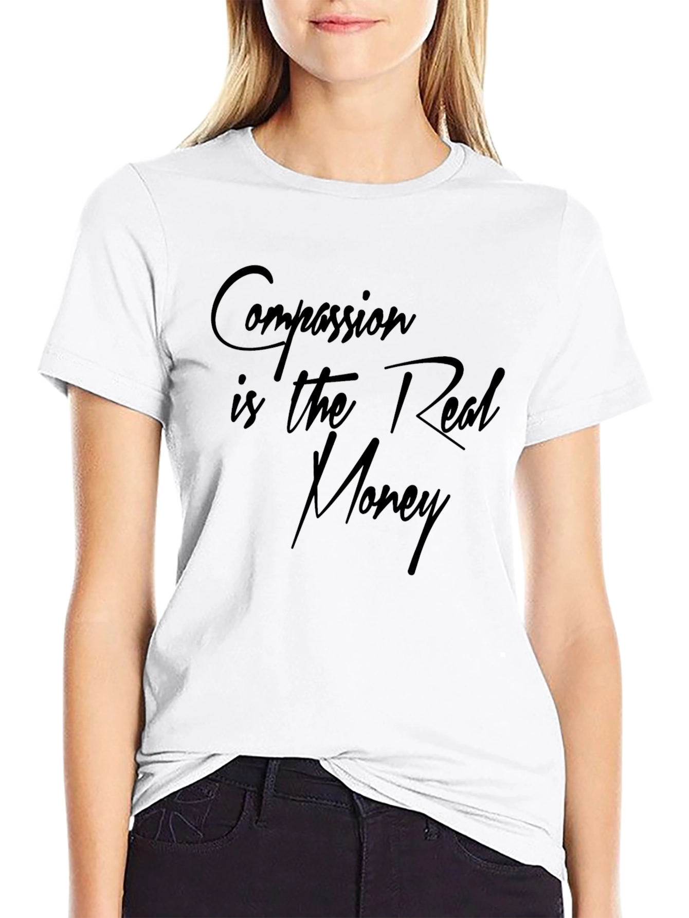 Compassion is the Real Money Black T-Shirt