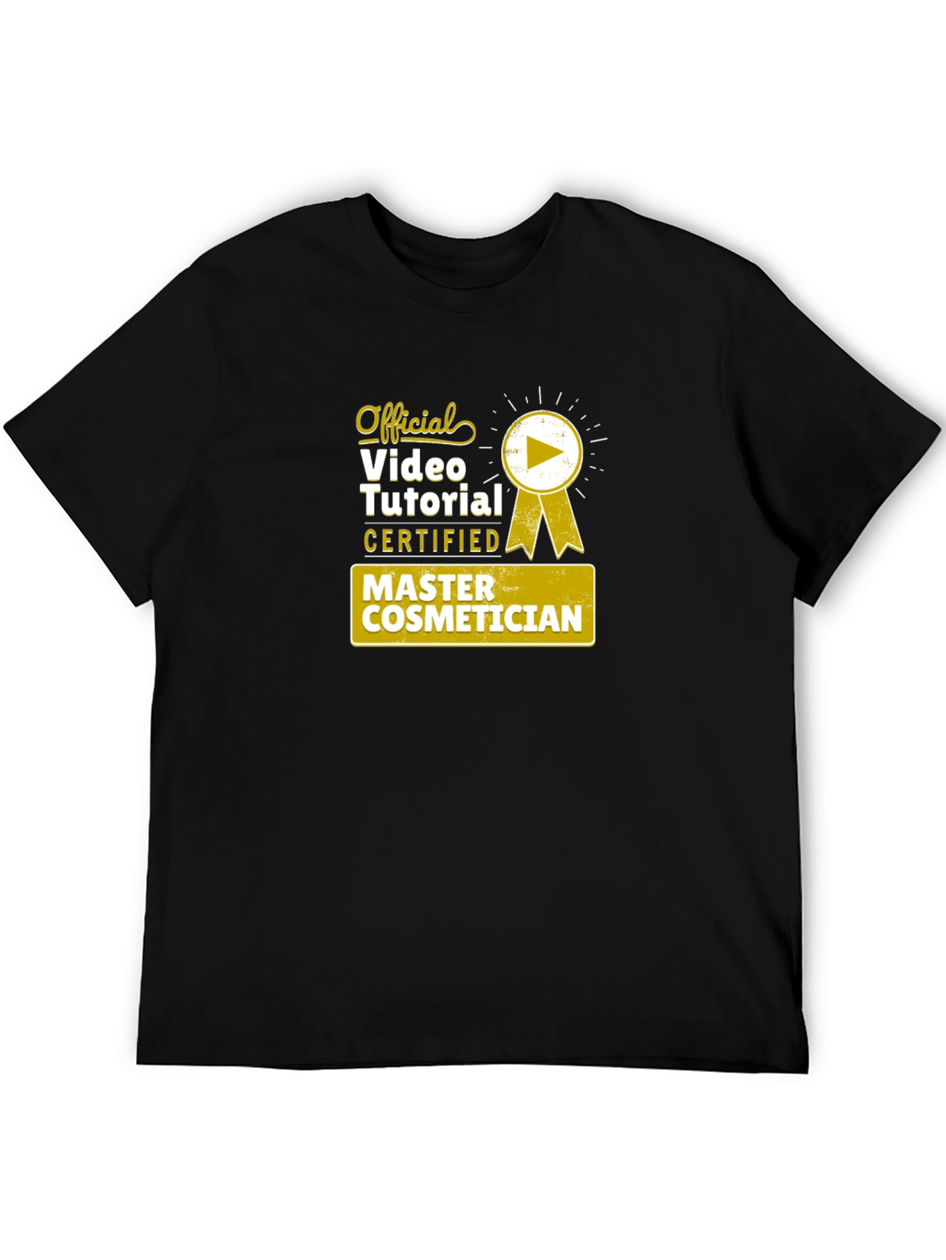 Official Video Tutorial Master Cosmetician Certified T-Shirt