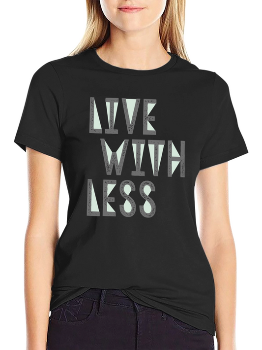 Live With Less Black Graphic Tee