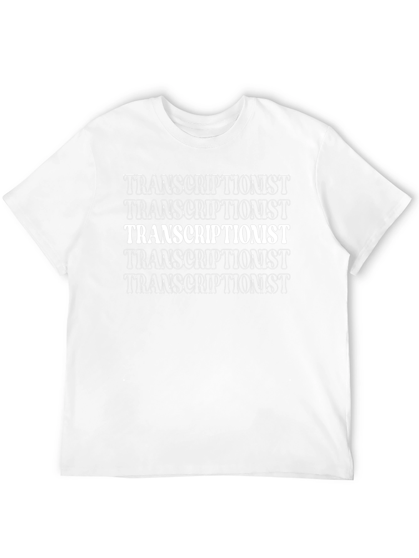 Transcriptionist T-Shirt - Bold Statement Tee